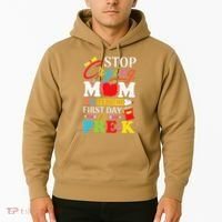 Stop Crying Mom Its My First Day Of PreK Back To School Hoodie thumb 2