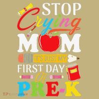 Stop Crying Mom Its My First Day Of PreK Back To School Hoodie thumb 7