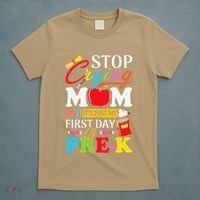 Stop Crying Mom Its My First Day Of PreK Back To School T-Shirt thumb 5