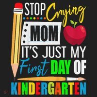 Stop Crying Mom ItS Just My First Day Of Kindergarten Tumbler thumb 3
