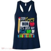 Stop Crying Mom ItS Just My First Day Of Kindergarten Women's Tank Top thumb 0