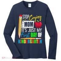 Stop Crying Mom ItS Just My First Day Of Kindergarten Women's Long Sleeve Shirt thumb 0