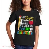 Stop Crying Mom ItS Just My First Day Of Kindergarten Kids T-Shirt thumb 2
