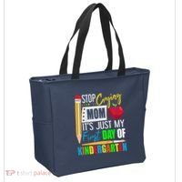 Stop Crying Mom ItS Just My First Day Of Kindergarten Tote Bag thumb 2