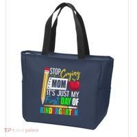 Stop Crying Mom ItS Just My First Day Of Kindergarten Tote Bag thumb 3