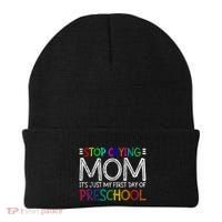 Stop Crying Mom Its Just My First Day Of Preschool Gift Beanie thumb 0