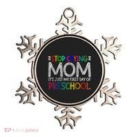 Stop Crying Mom Its Just My First Day Of Preschool Gift Ornament thumb 0