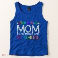 Stop Crying Mom Its Just My First Day Of Preschool Gift Tank Top thumb 2