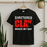 Shattered Clay Makes My Day Trap Skeet Shooting Clay Pigeon T-Shirt thumb 2