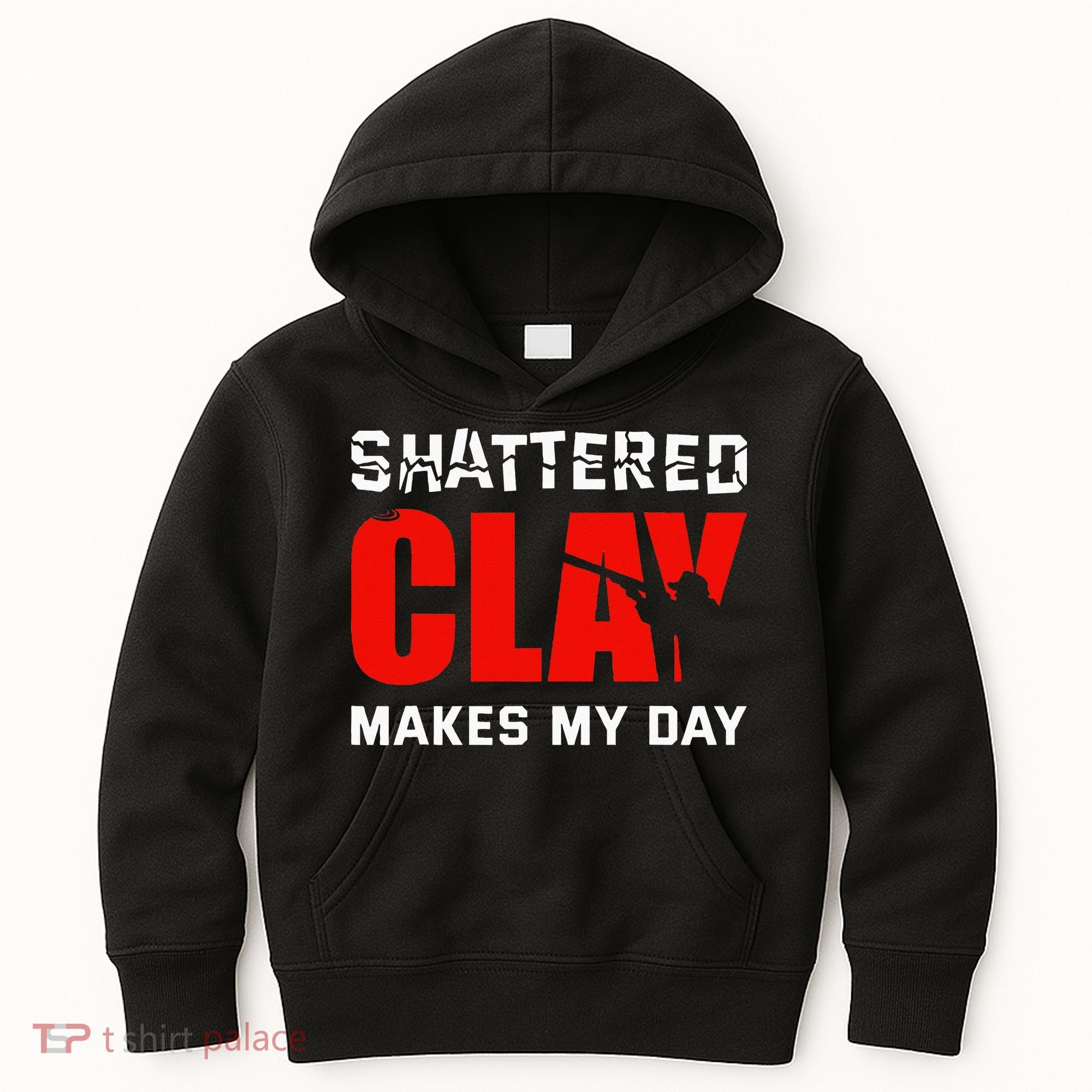 Shattered Clay Makes My Day Trap Skeet Shooting Clay Pigeon Kids Hoodie