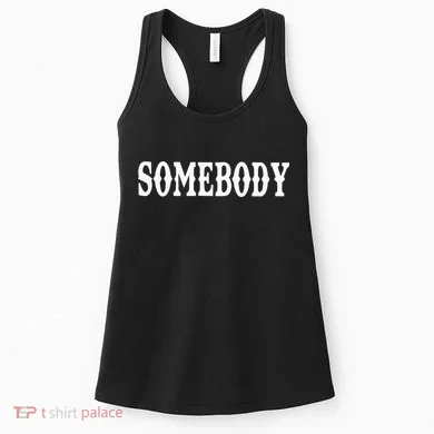 Somebody Couples Matching Somebody's Problem Women's Tank Top