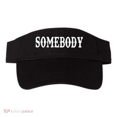 Somebody Couples Matching Somebody's Problem Visor
