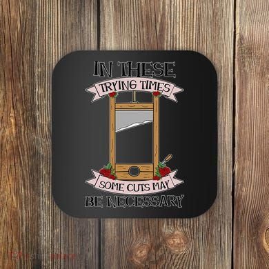 Some Cuts May Be Necessary Eat The Rich Political Protest Coaster