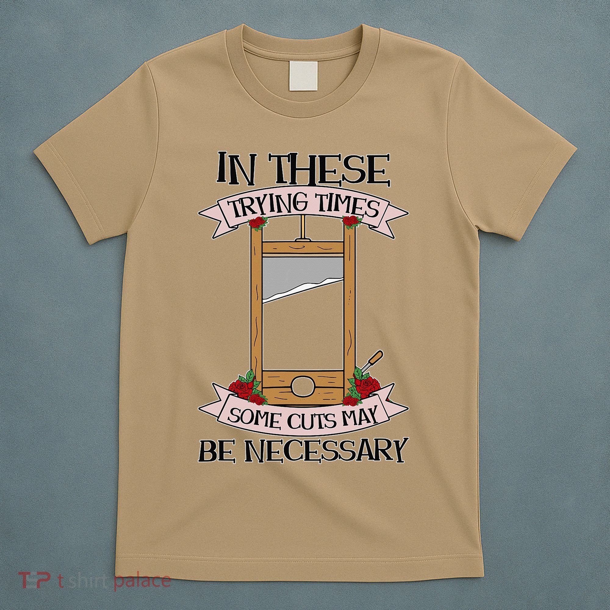 Some Cuts May Be Necessary Eat The Rich Political Protest T-Shirt