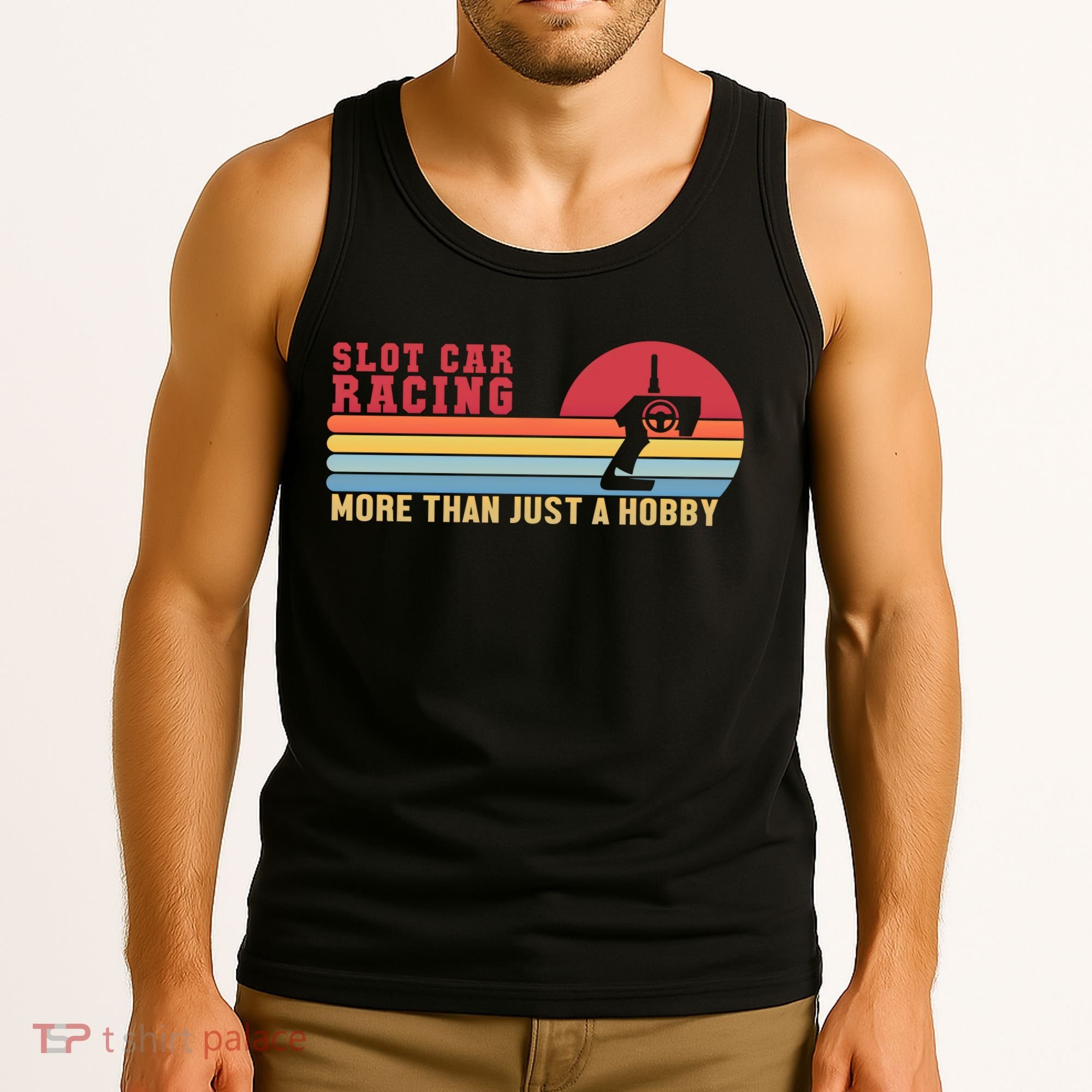 Slot Car More Than A Hobby Mini Car Drag Racing Slot Car Gift Tank Top