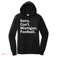 Sorry Cant Michigan Football Women's Hoodie thumb 0