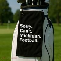 Sorry Cant Michigan Football Golf Towel thumb 2