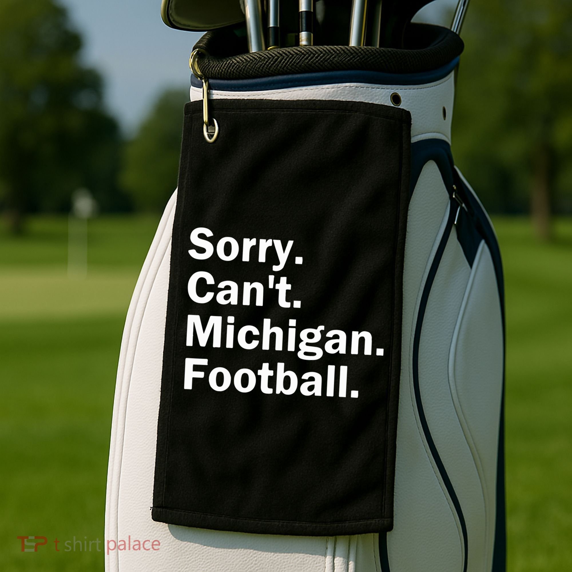 Sorry Cant Michigan Football Golf Towel