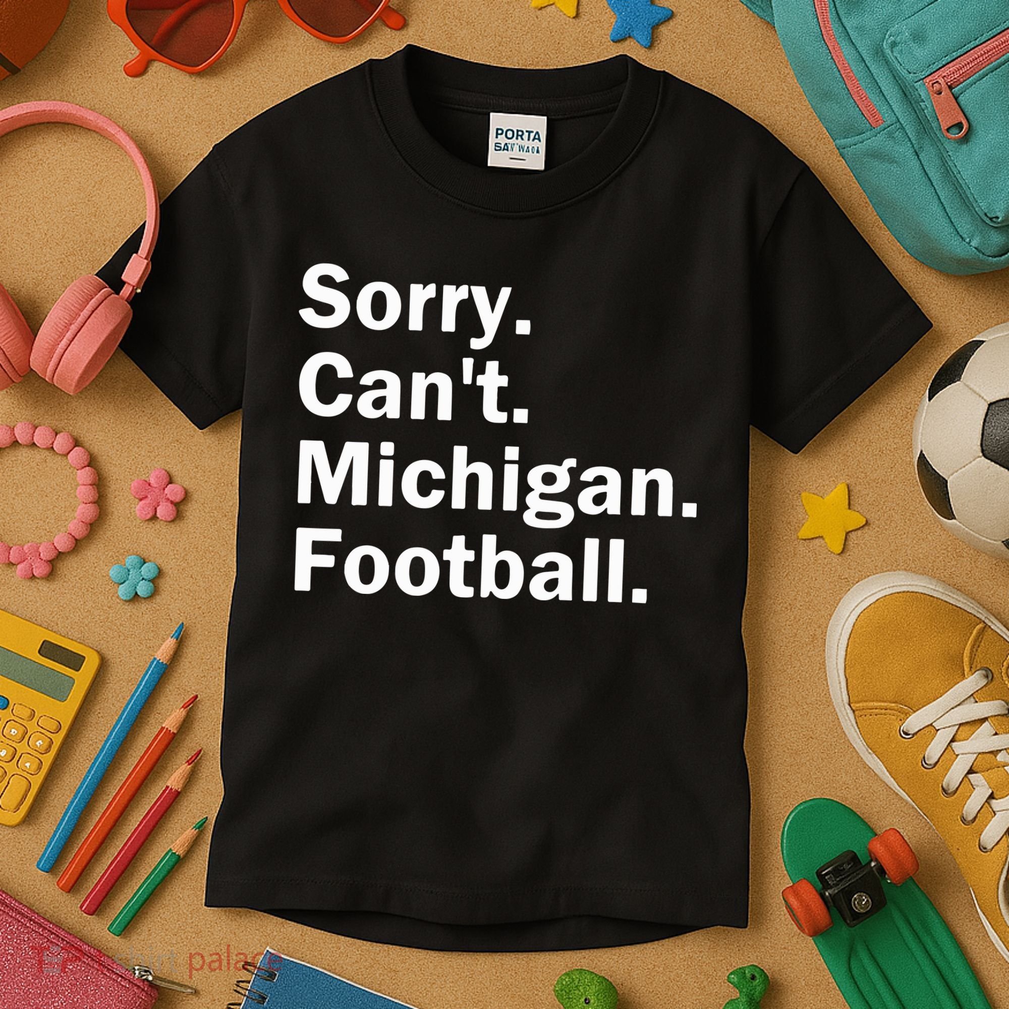 Sorry Cant Michigan Football Kids T-Shirt