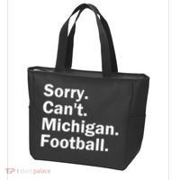 Sorry Cant Michigan Football Tote Bag thumb 3