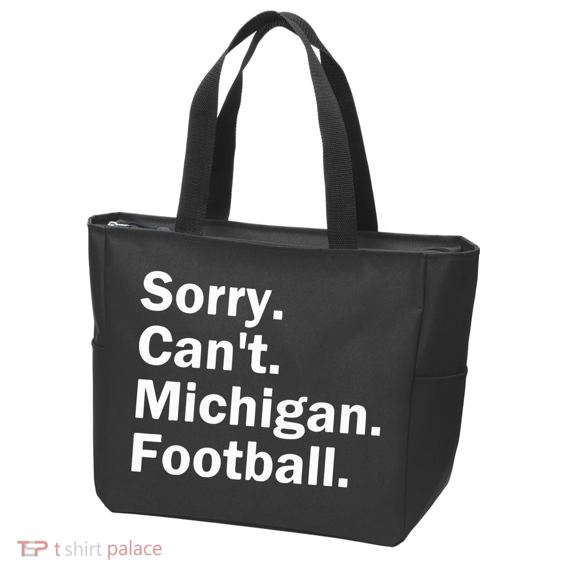 Sorry Cant Michigan Football Tote Bag