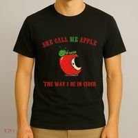 She Call Me Apple The Way I Be In Cider T-Shirt thumb 3