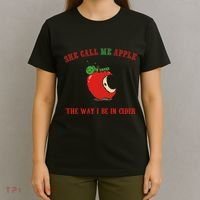 She Call Me Apple The Way I Be In Cider T-Shirt thumb 4
