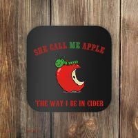 She Call Me Apple The Way I Be In Cider Coaster thumb 0