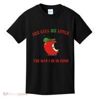 She Call Me Apple The Way I Be In Cider Kids T-Shirt thumb 0