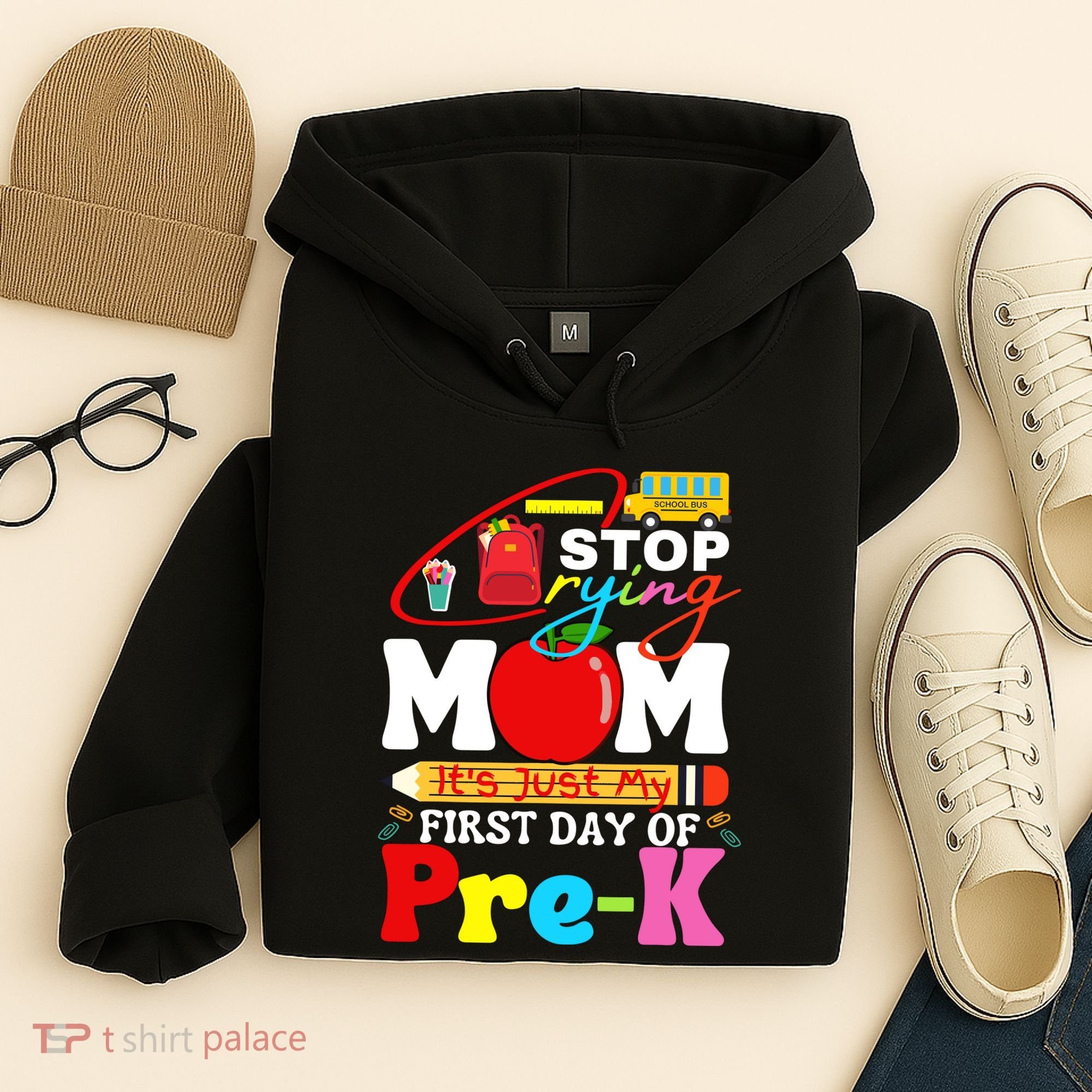 Stop Crying Mom Its My First Day Of Pre K Back To School Hoodie