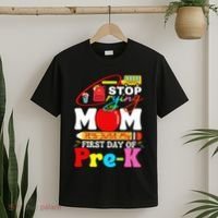 Stop Crying Mom Its My First Day Of Pre K Back To School T-Shirt thumb 2