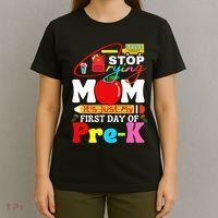 Stop Crying Mom Its My First Day Of Pre K Back To School T-Shirt thumb 4