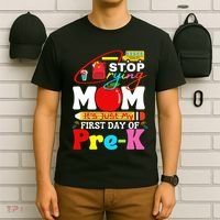 Stop Crying Mom Its My First Day Of Pre K Back To School T-Shirt thumb 6