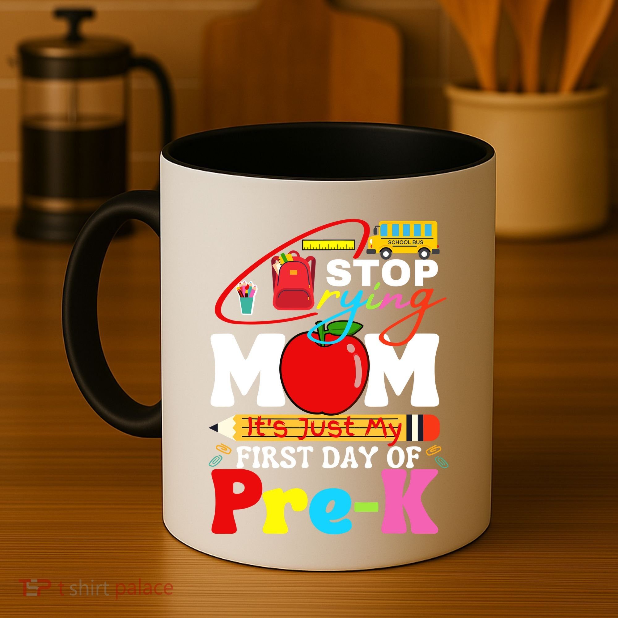Stop Crying Mom Its My First Day Of Pre K Back To School Coffee Mug