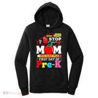 Stop Crying Mom Its My First Day Of Pre K Back To School Women's Hoodie thumb 0