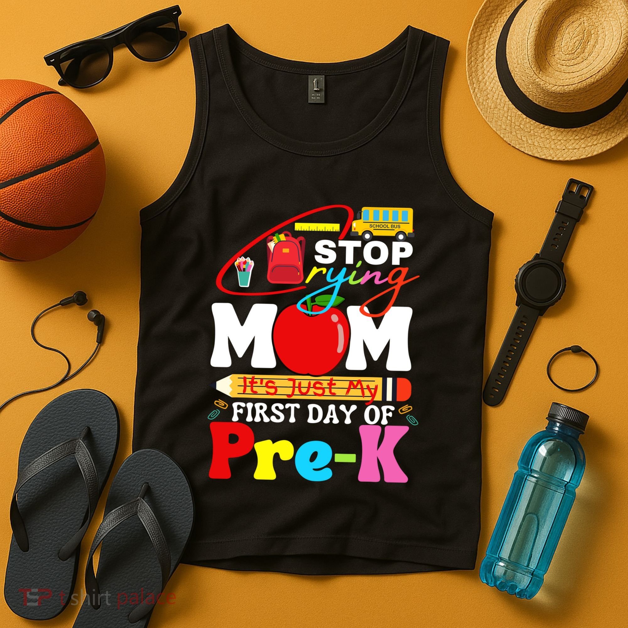 Stop Crying Mom Its My First Day Of Pre K Back To School Tank Top