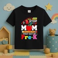 Stop Crying Mom Its My First Day Of Pre K Back To School Toddler T-Shirt thumb 3