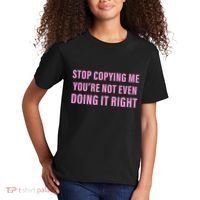 Stop Copying Me You’Re Not Even Doing It Right Apparel Kids T-Shirt thumb 2