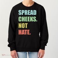 Spread Cheeks. Not Hate. Women's Sweatshirt thumb 0