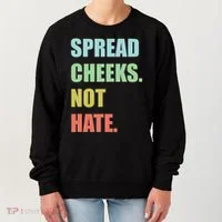 Spread Cheeks. Not Hate. Women's Sweatshirt thumb 0