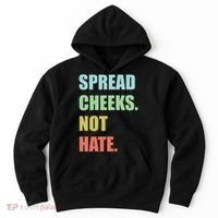 Spread Cheeks. Not Hate. Hoodie thumb 0