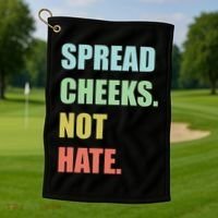 Spread Cheeks. Not Hate. Golf Towel thumb 1