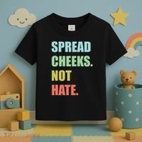 Spread Cheeks. Not Hate. Toddler T-Shirt thumb 3