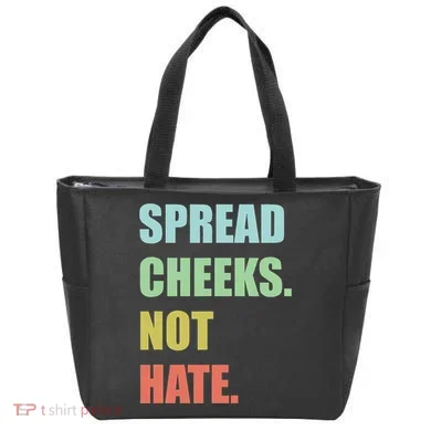 Spread Cheeks. Not Hate. Tote Bag