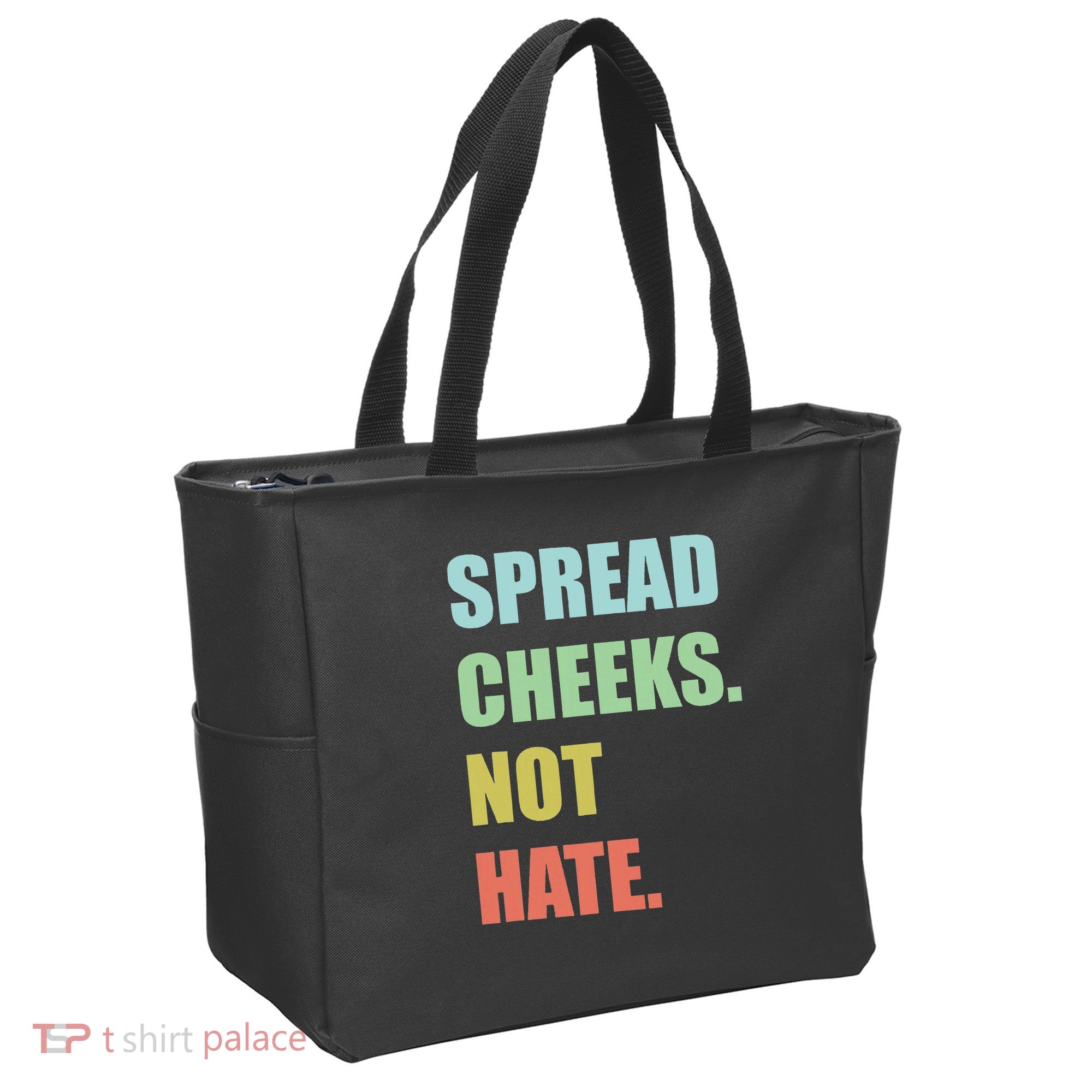 Spread Cheeks. Not Hate. Tote Bag