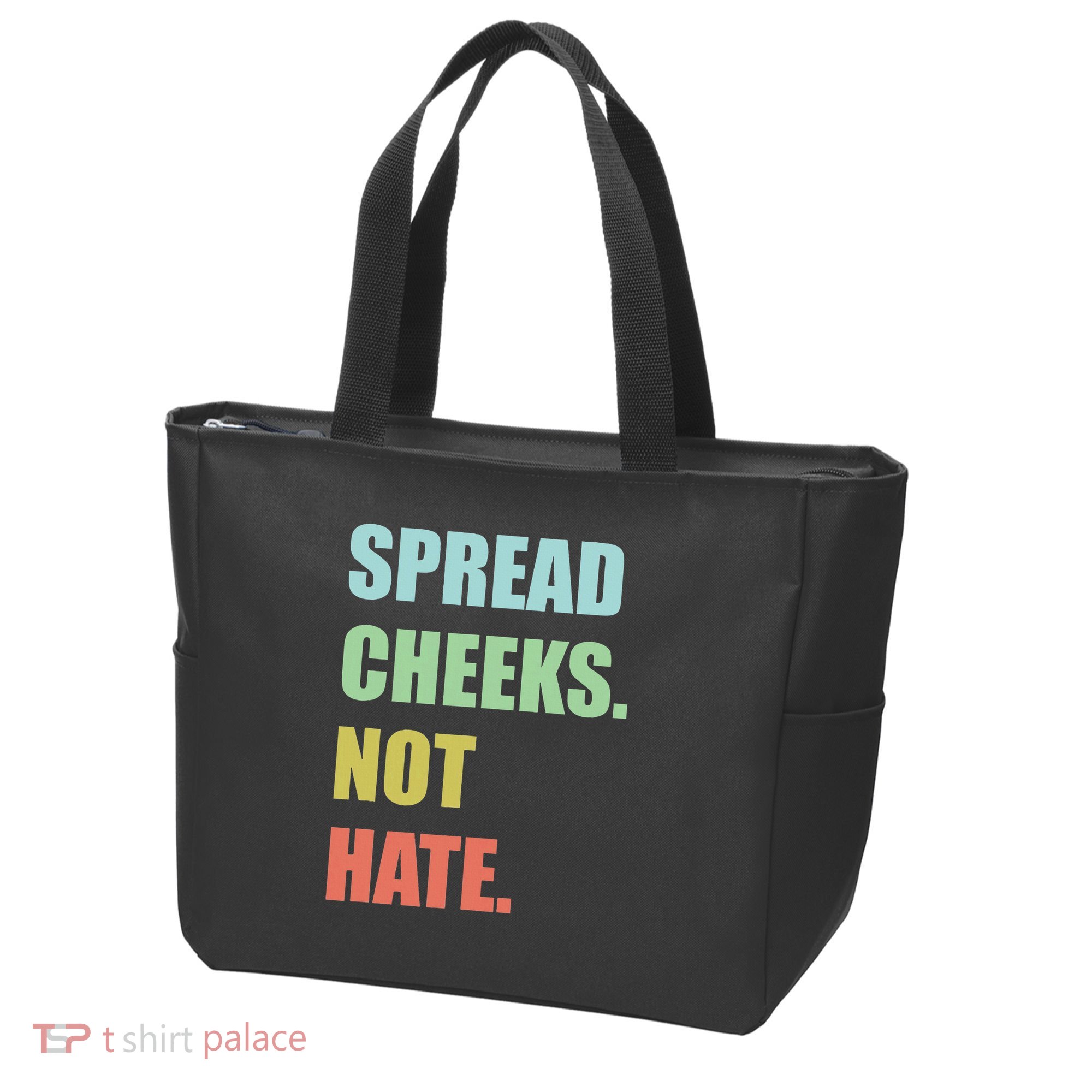 Spread Cheeks. Not Hate. Tote Bag