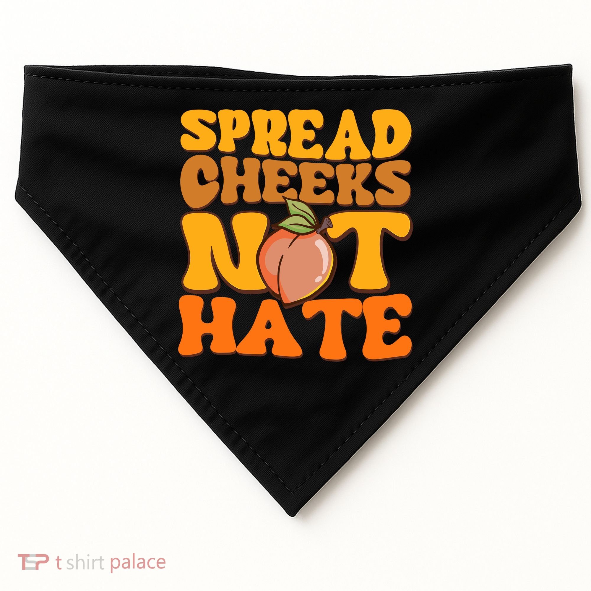 Spread Cheeks Not Hate Fitness Workout Funny Gym USA-Made Doggie Bandana