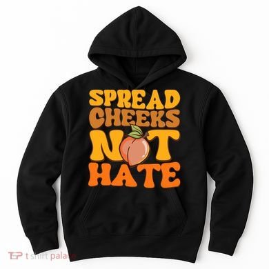 Spread Cheeks Not Hate Fitness Workout Funny Gym Hoodie