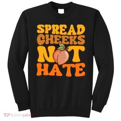 Spread Cheeks Not Hate Fitness Workout Funny Gym Sweatshirt