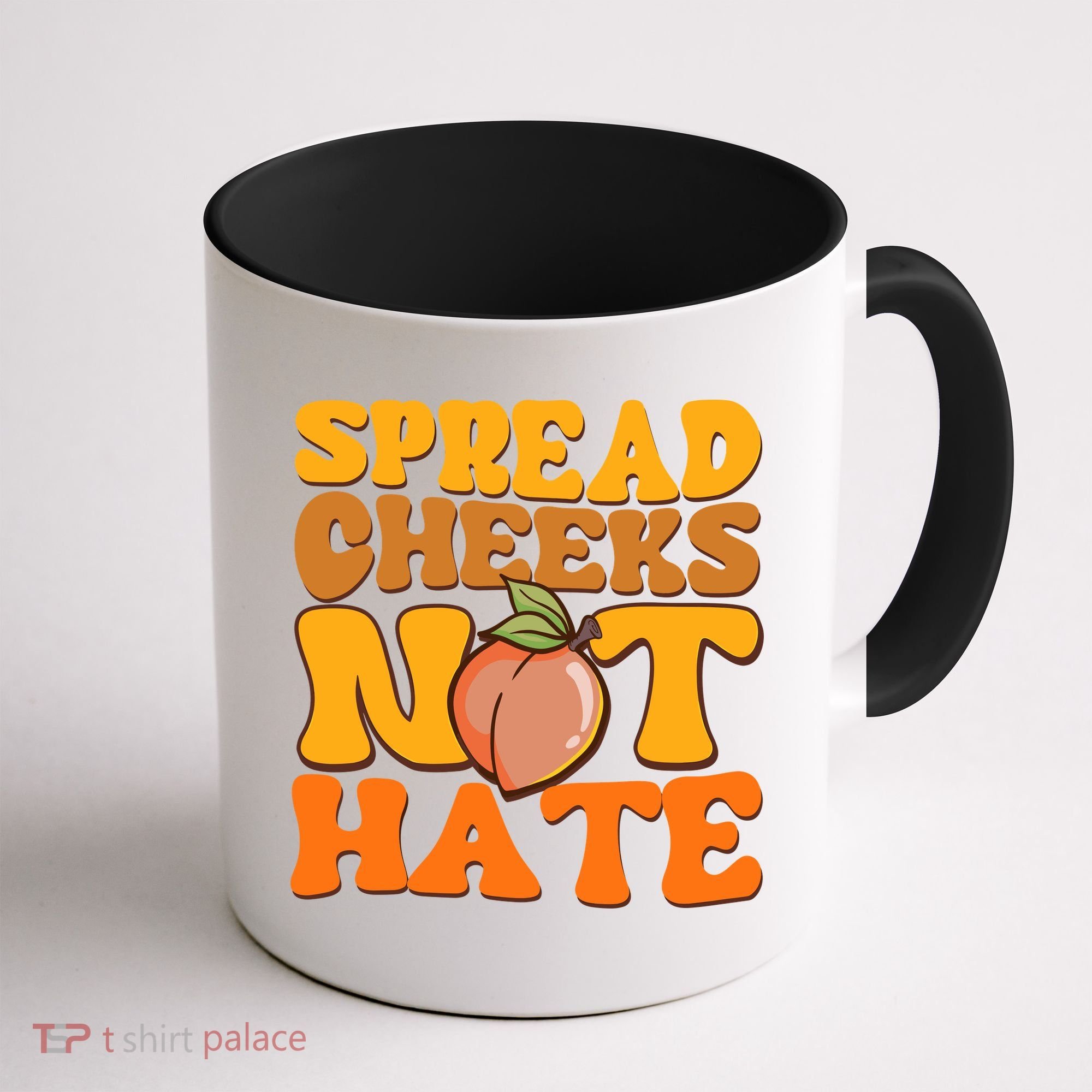Spread Cheeks Not Hate Fitness Workout Funny Gym Coffee Mug
